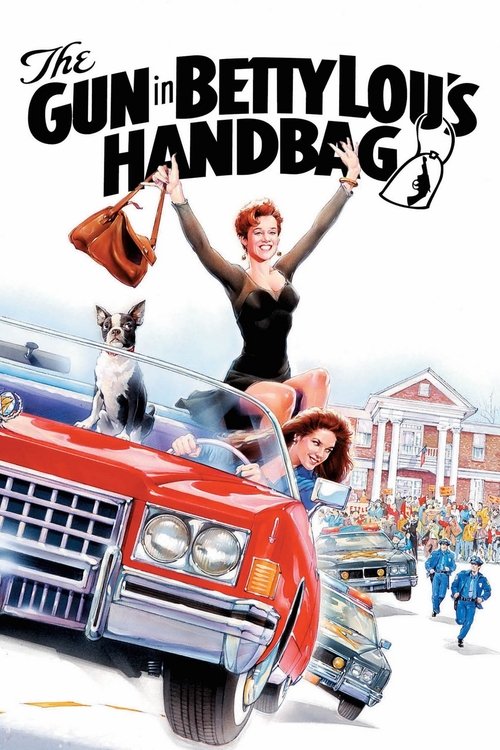The Gun in Betty Lou's Handbag Poster