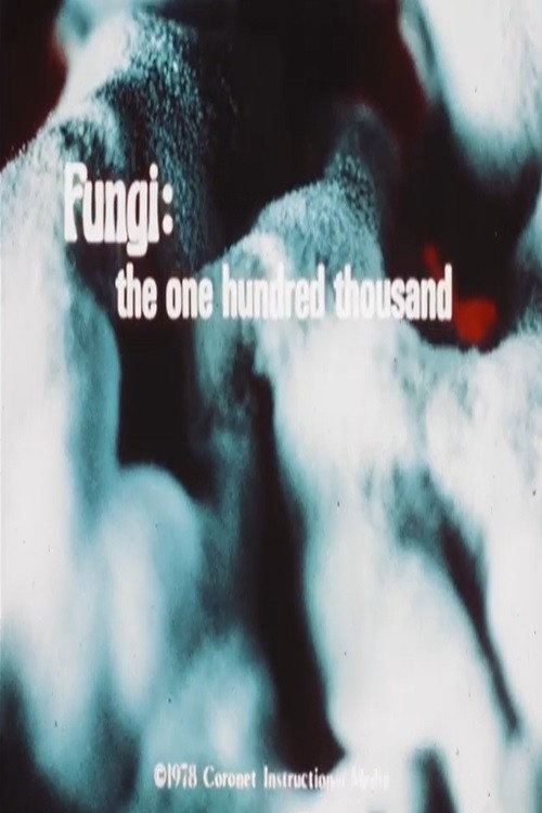 Fungi: The One Hundred Thousand Poster