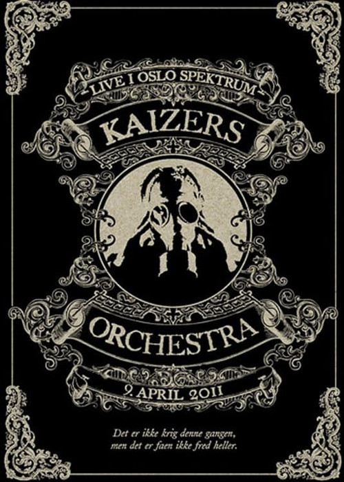Kaizers Orchestra - Live i Oslo Spektrum Poster