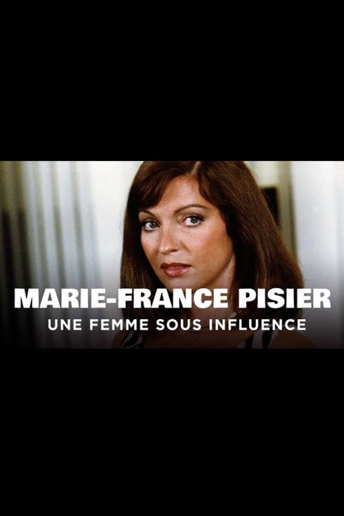 Marie-France Pisier, une femme sous influence Poster