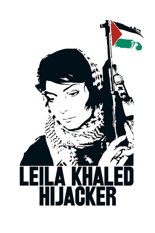 Leila Khaled: Hijacker Poster