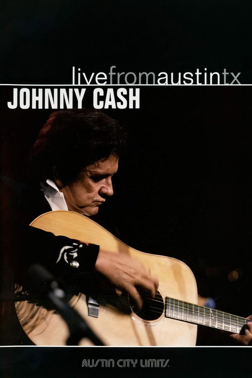 Johnny Cash: Live from Austin, TX Poster