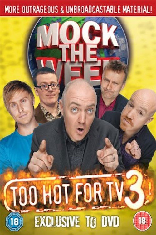 Mock the Week - Too Hot For TV 3 Poster