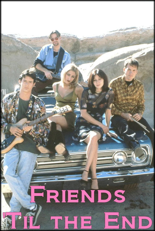 Friends 'Til The End Poster
