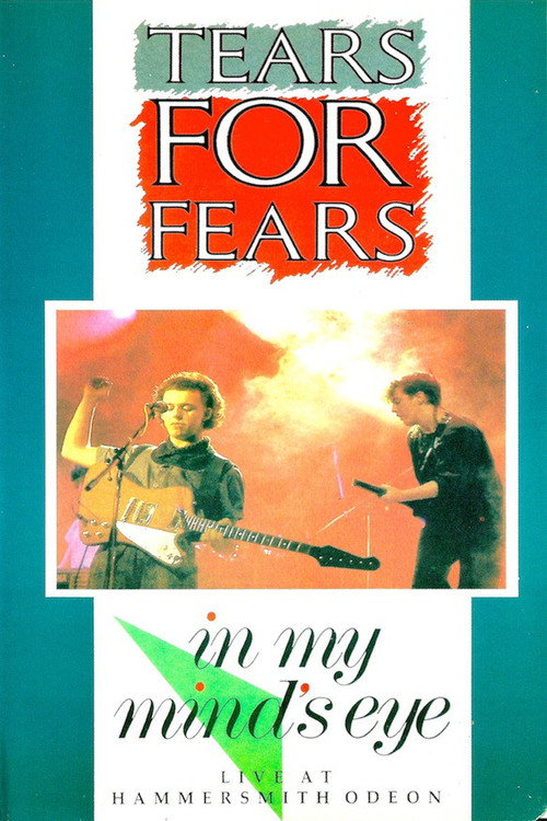 Tears for Fears: In My Mind's Eye Poster