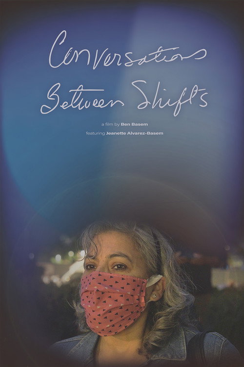 Conversations Between Shifts Poster