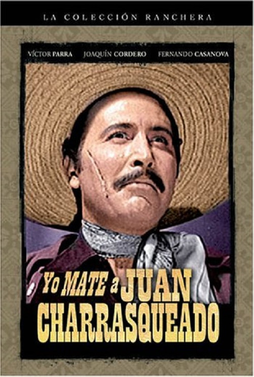 Yo maté a Juan Charrasqueado Poster
