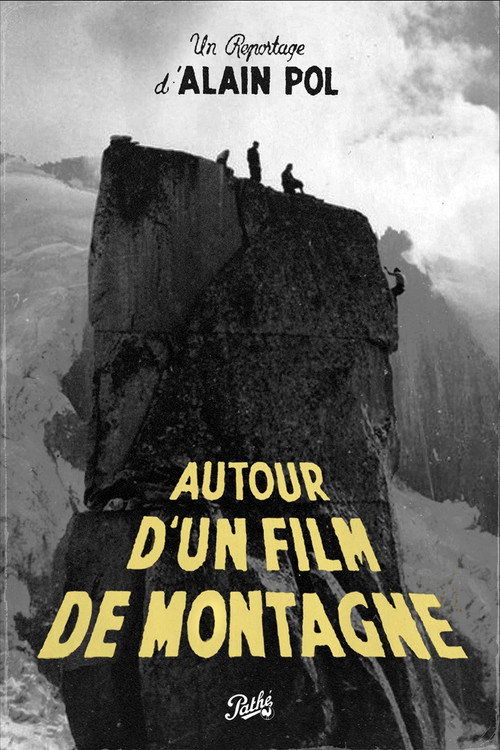 Autour d'un Film de Montagne Poster