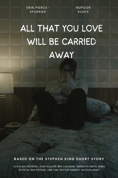 All That You Love Will Be Carried Away Poster