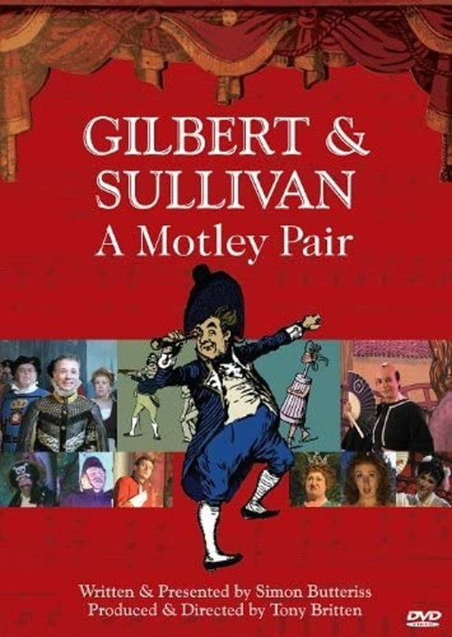 Gilbert & Sullivan: A Motley Pair Poster