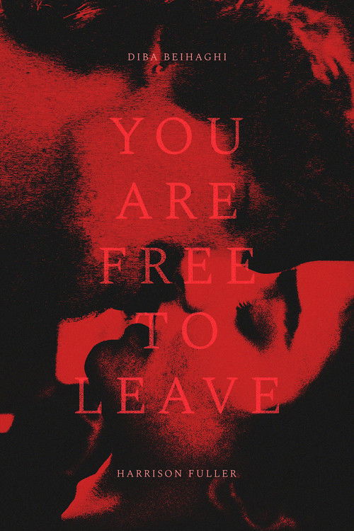 You Are Free to Leave Poster