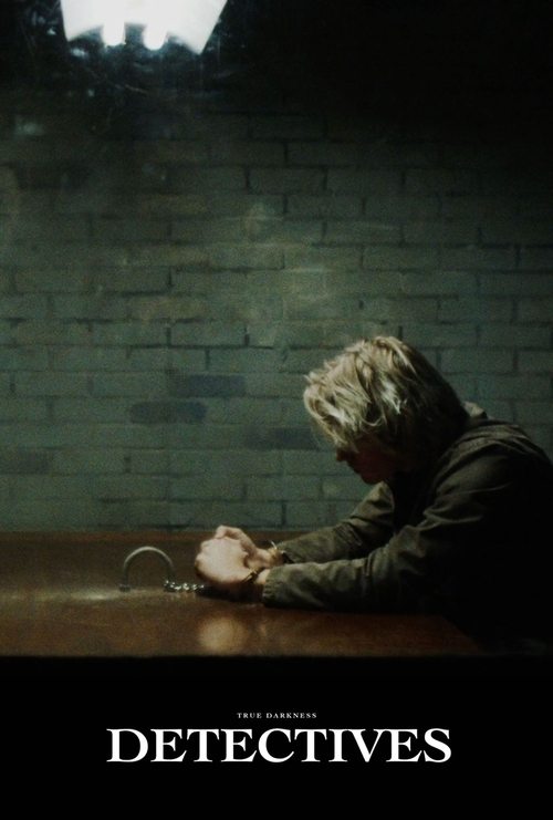 TRUE DARKNESS: DETECTIVES Poster