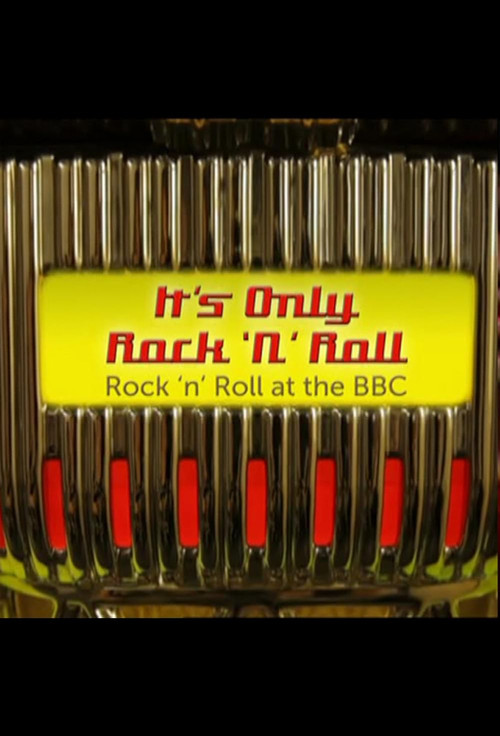 It's Only Rock 'n' Roll: Rock 'n' Roll at the BBC Poster
