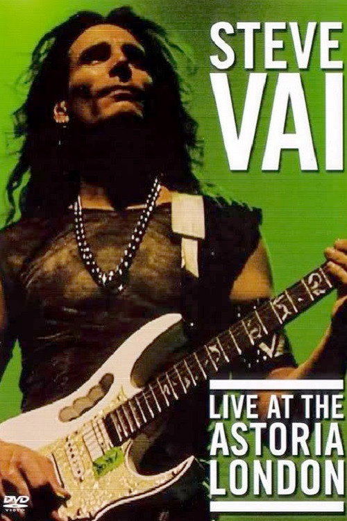 Steve Vai: Live at the Astoria London Poster