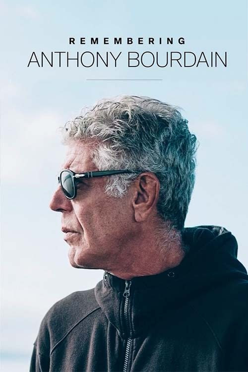Remembering Anthony Bourdain Poster