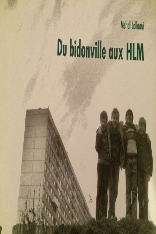 Du bidonville aux HLM Poster