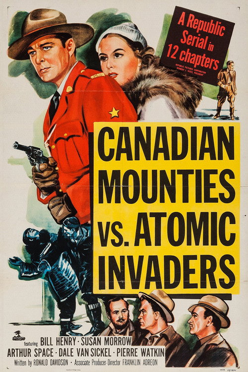 Canadian Mounties vs. Atomic Invaders Poster