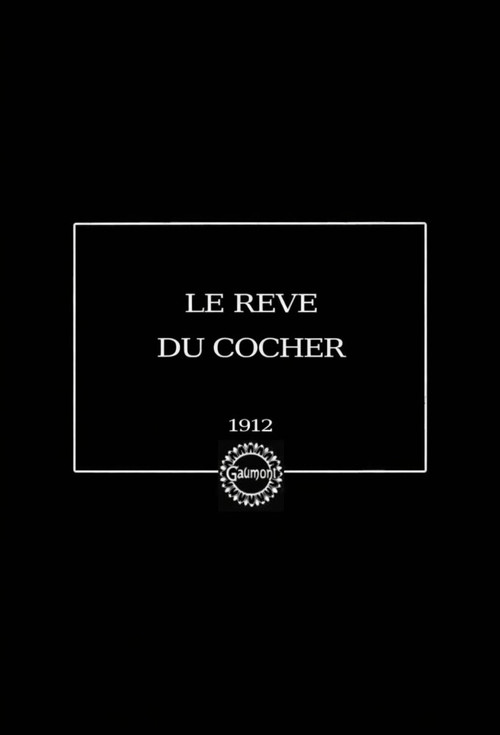 Le Rêve du Cocher Poster