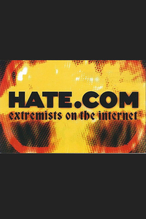 Hate.Com: Extremists on the Internet Poster