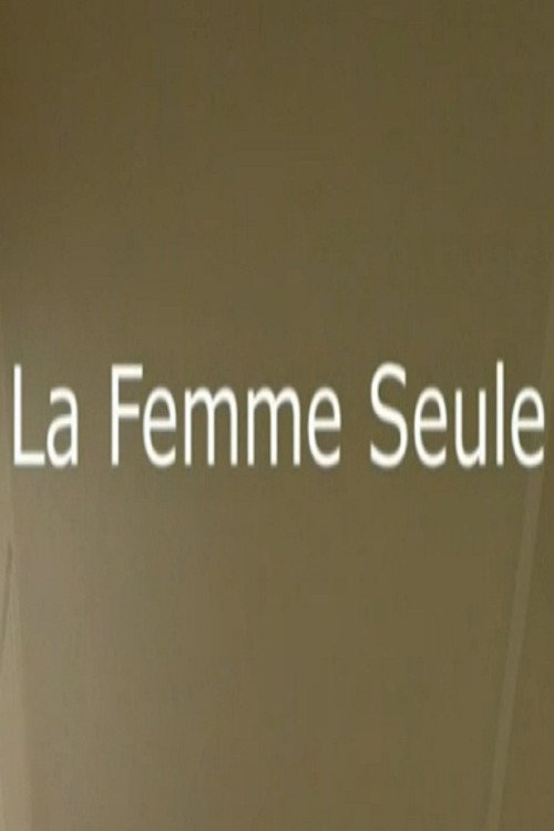 La femme seule Poster