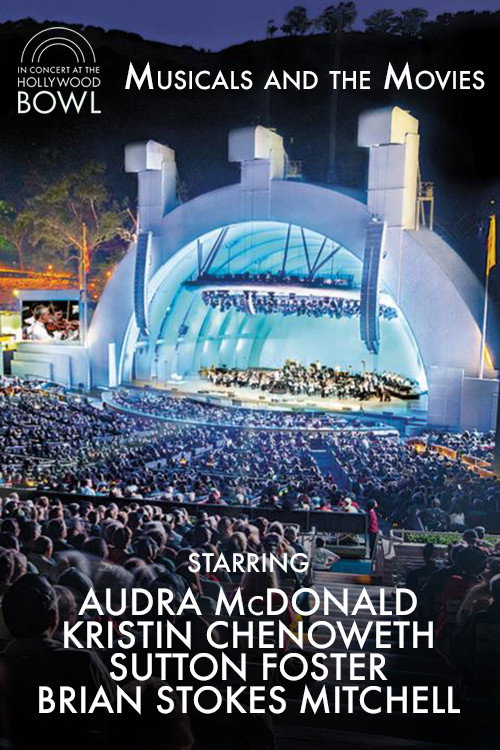In Concert at The Hollywood Bowl: Musicals and the Movies Poster