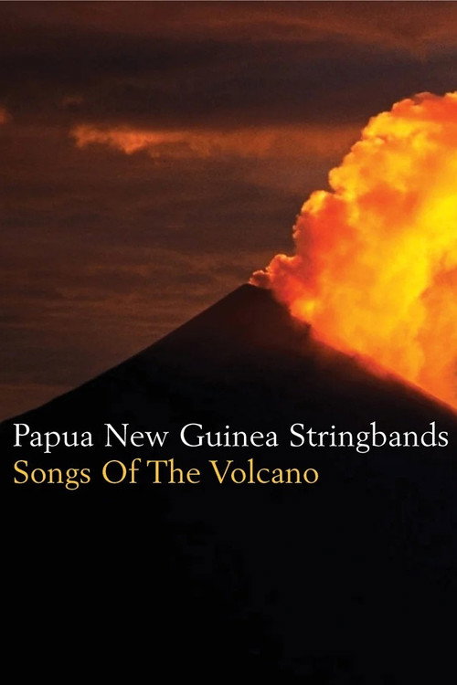 Songs Of The Volcano Poster