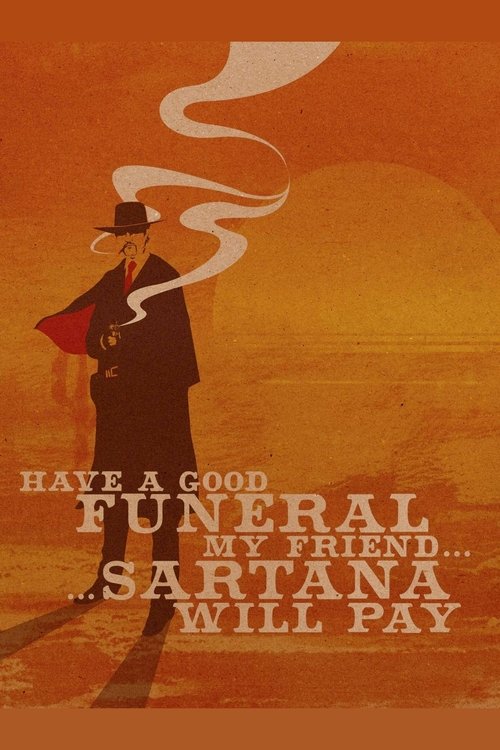 Have a Good Funeral, My Friend… Sartana Will Pay Poster