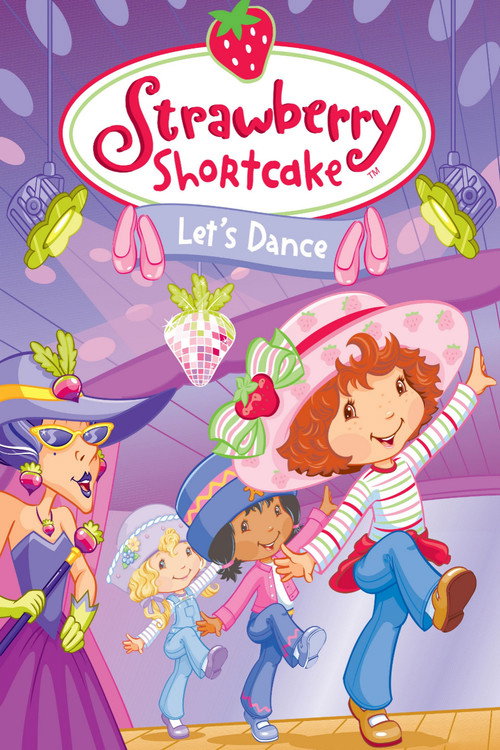 Strawberry Shortcake: Let's Dance Poster