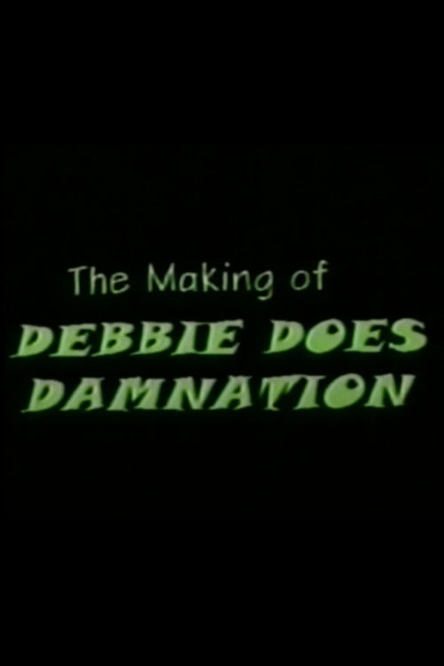 The Making of Debbie Does Damnation Poster