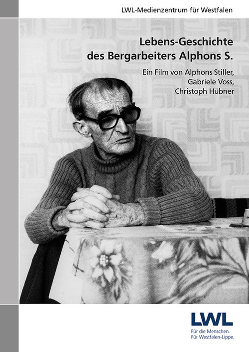 Lebens-Geschichte des Bergarbeiters Alphons S. Poster