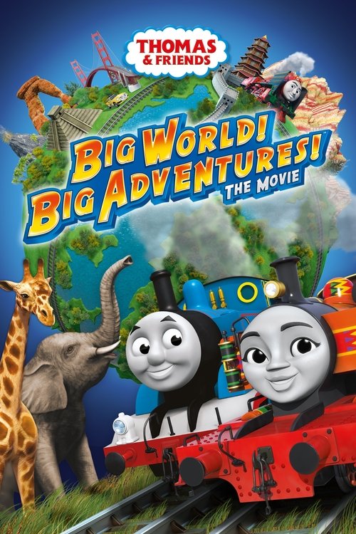 Thomas & Friends: Big World! Big Adventures! The Movie Poster
