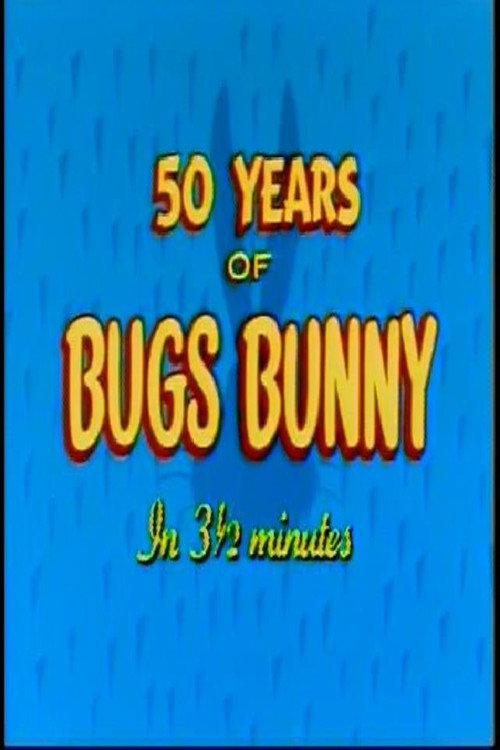 Fifty Years of Bugs Bunny in 3 1/2 Minutes Poster
