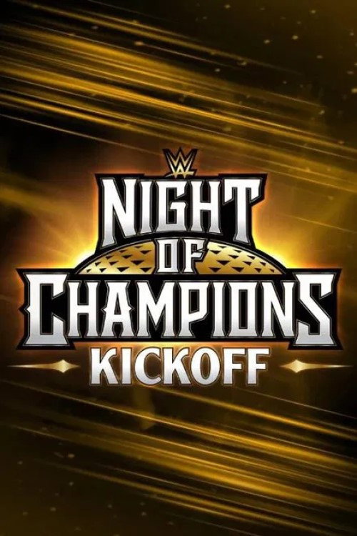 WWE Night of Champions 2025 Kickoff Poster