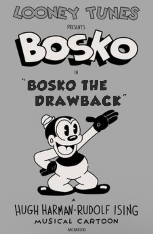 Bosko the Drawback Poster