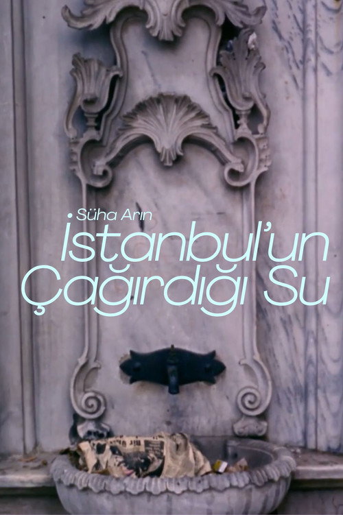 İstanbul'un Çağırdığı Su Poster