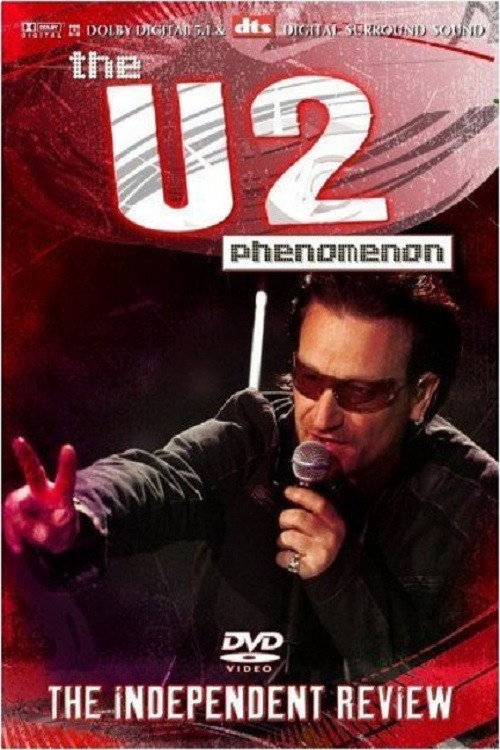 U2 Phenomenon - The Independent Review Poster