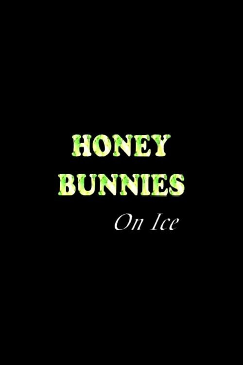 Honey Bunnies on Ice Poster
