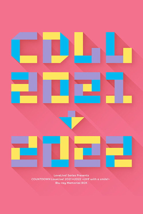 LoveLive! Series Presents COUNTDOWN LoveLive! 2021→2022 ~LIVE with a smile!~ Poster