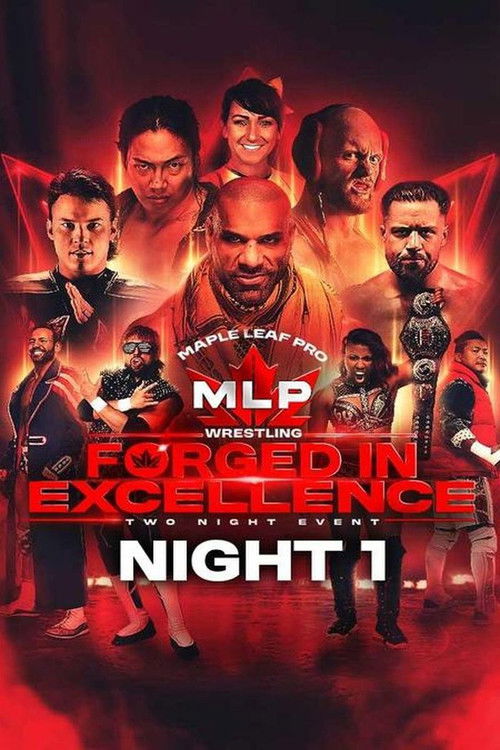Maple Leaf Pro Wrestling - Forged In Excellence Night 1 Poster