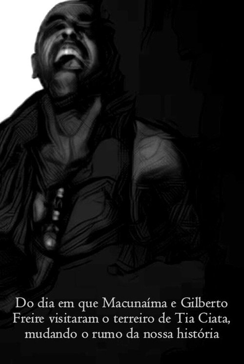 Do dia em que Macunaíma e Gilberto Freire visitaram o terreiro de Tia Ciata, mudando o rumo da nossa história Poster