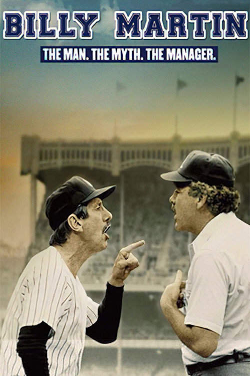Billy Martin: The Man, the Myth, the Manager Poster