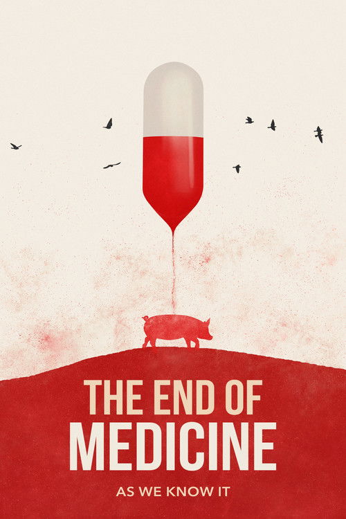 The End of Medicine Poster