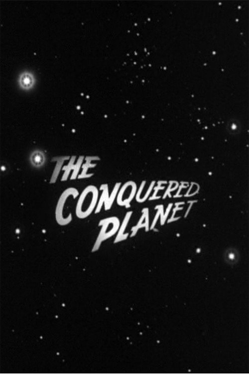 The Conquered Planet Poster