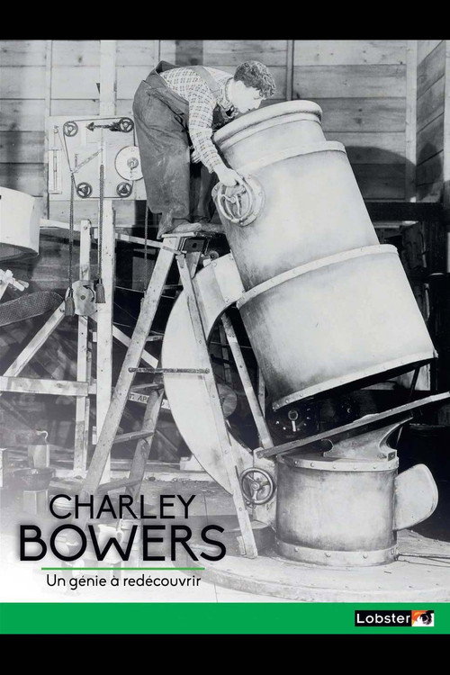 A la Recherche de Charley Bowers Poster