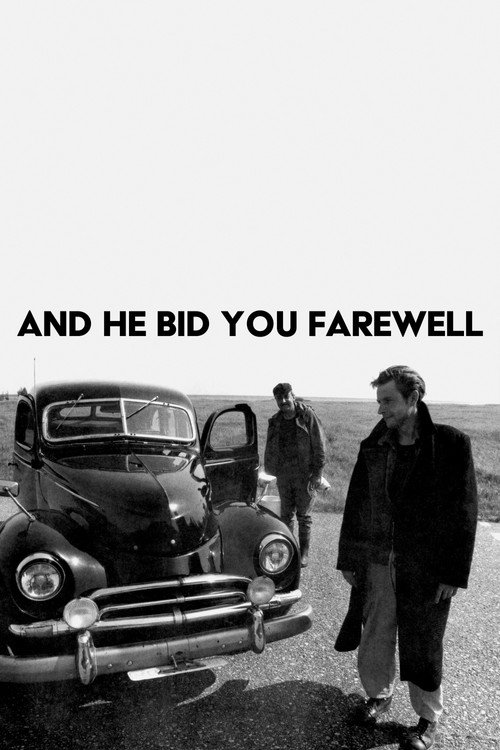 And He Bid You Farewell Poster