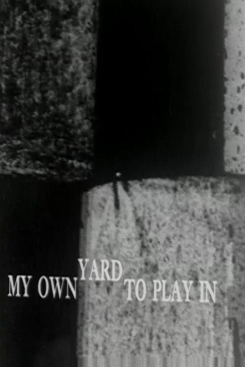 My Own Yard to Play In Poster