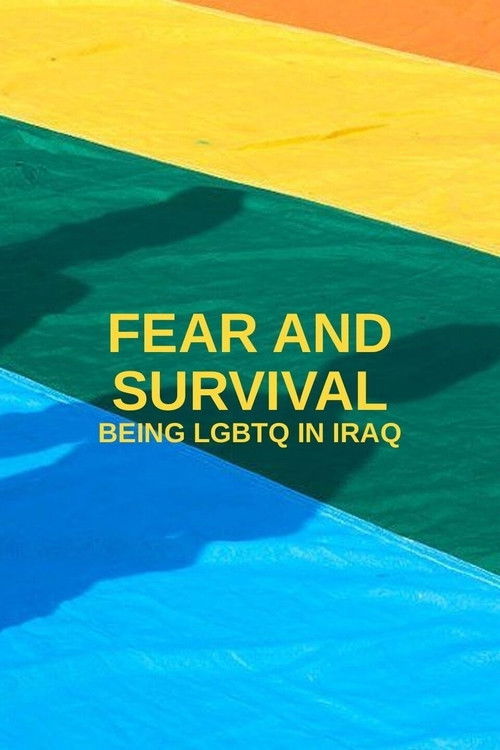 Fear and Survival: Being LGBTQ in Iraq Poster