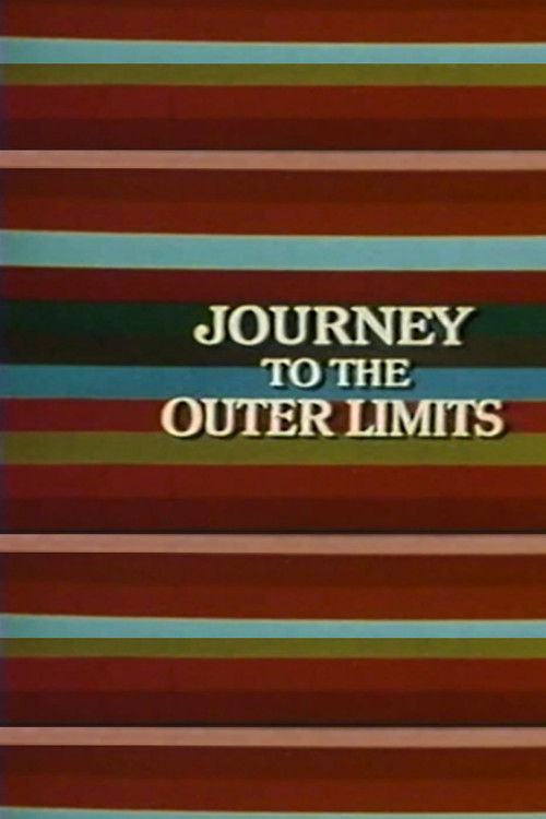 Journey to the Outer Limits Poster