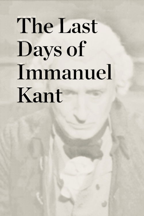 The Last Days of Immanuel Kant Poster