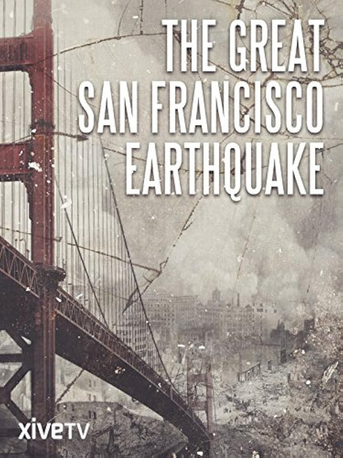 The Great San Francisco Earthquake Poster